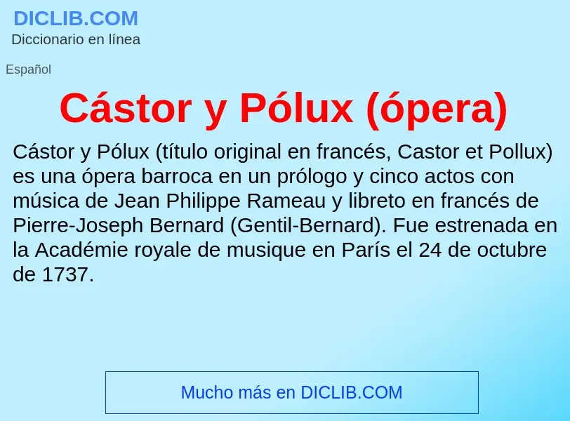 Qu'est-ce que Cástor y Pólux (ópera) - définition