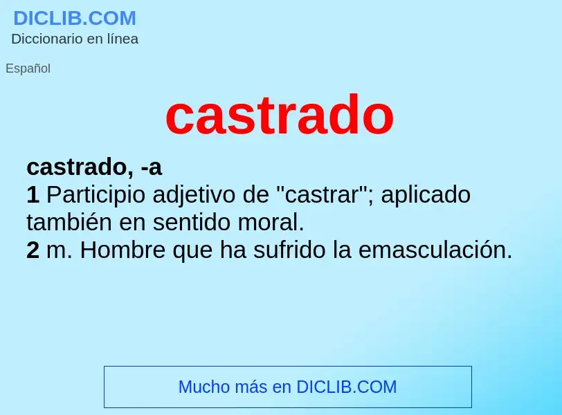 ¿Qué es castrado? - significado y definición