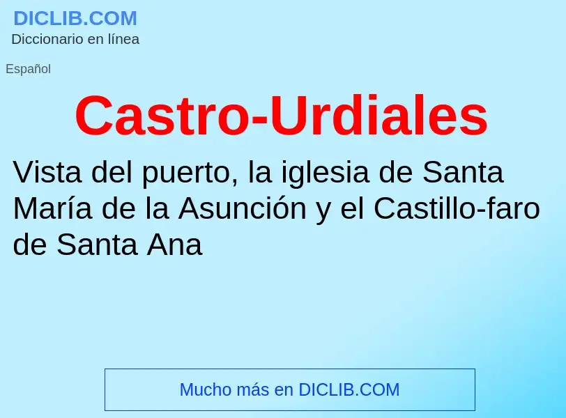 ¿Qué es Castro-Urdiales? - significado y definición