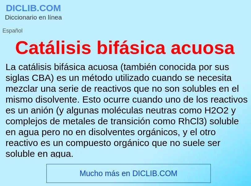 O que é Catálisis bifásica acuosa - definição, significado, conceito