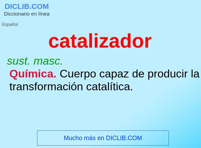 ¿Qué es catalizador? - significado y definición