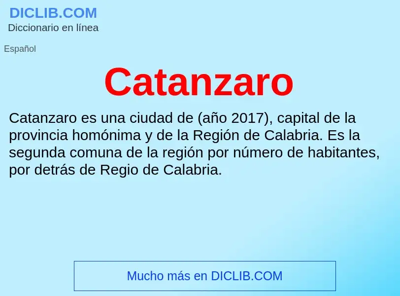 ¿Qué es Catanzaro? - significado y definición