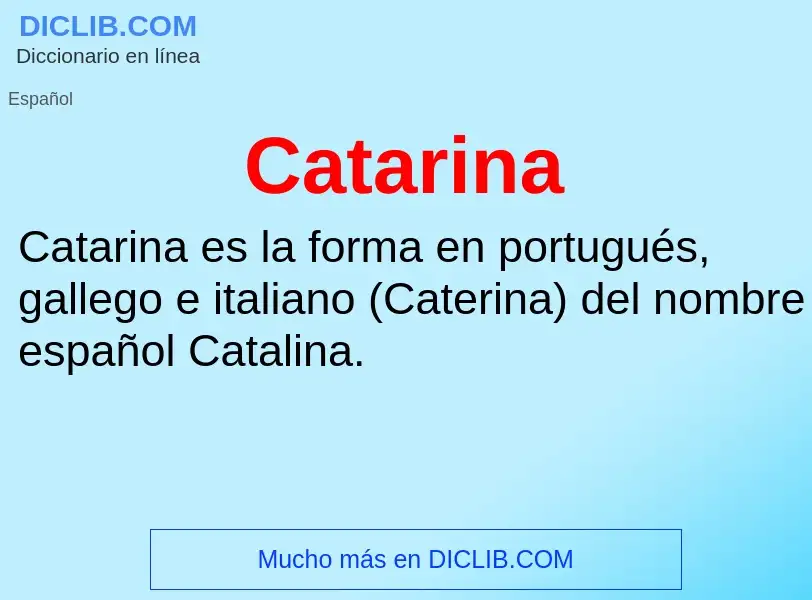 Что такое Catarina - определение