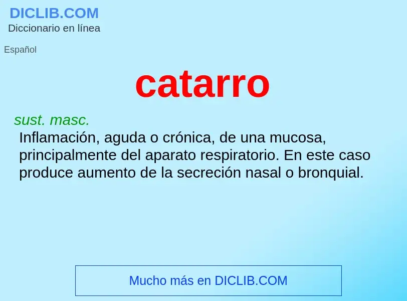 Was ist catarro - Definition