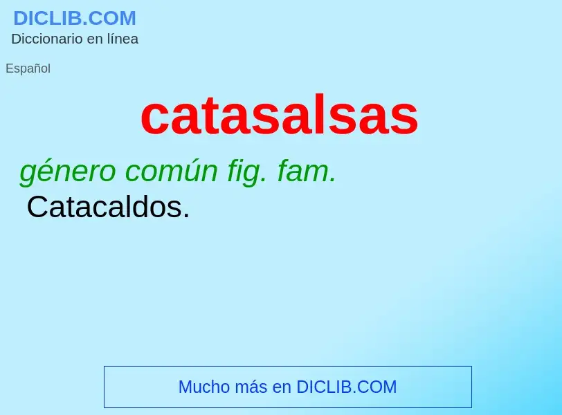 What is catasalsas - meaning and definition