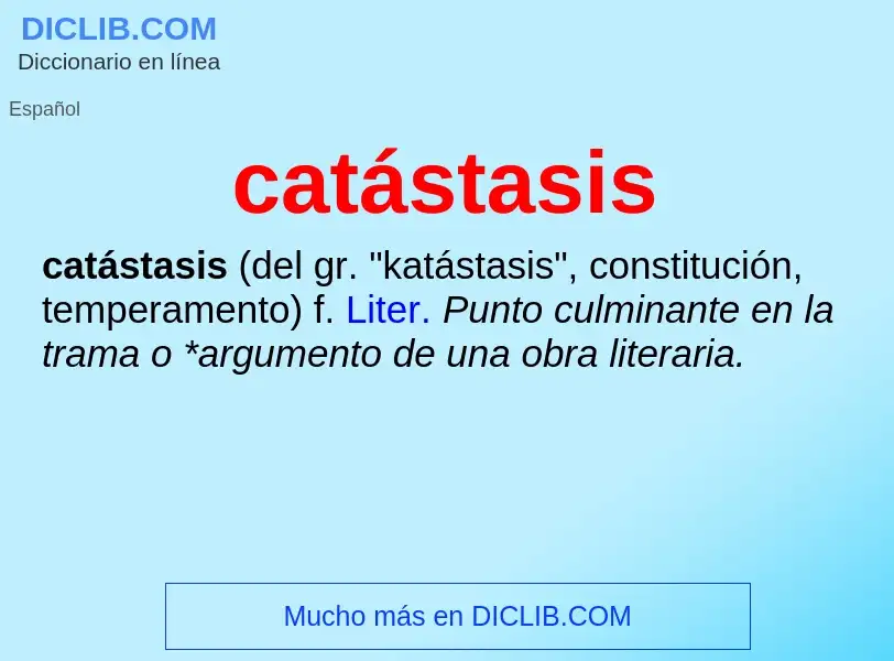 Что такое catástasis - определение