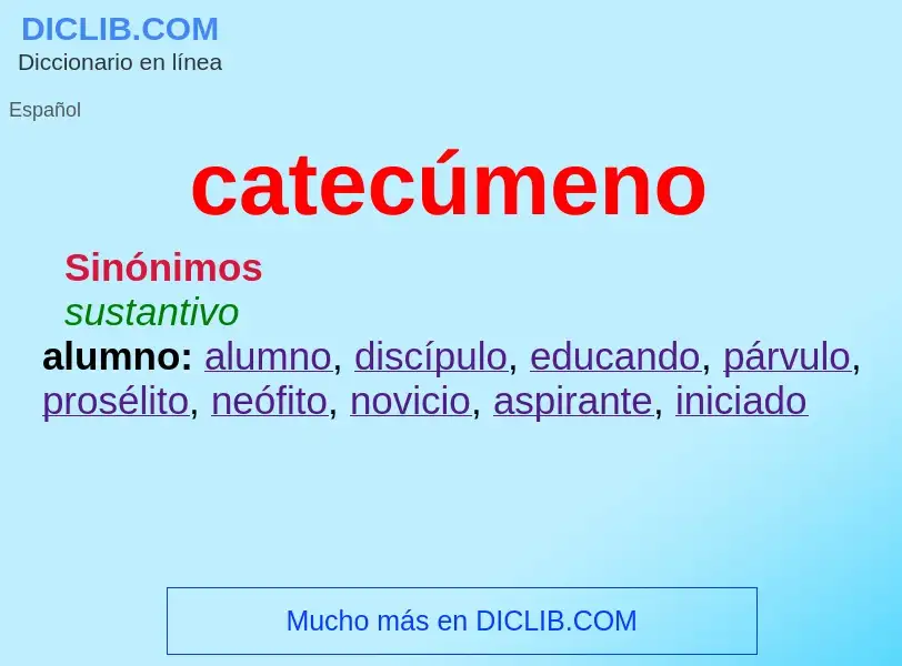 Wat is catecúmeno - definition