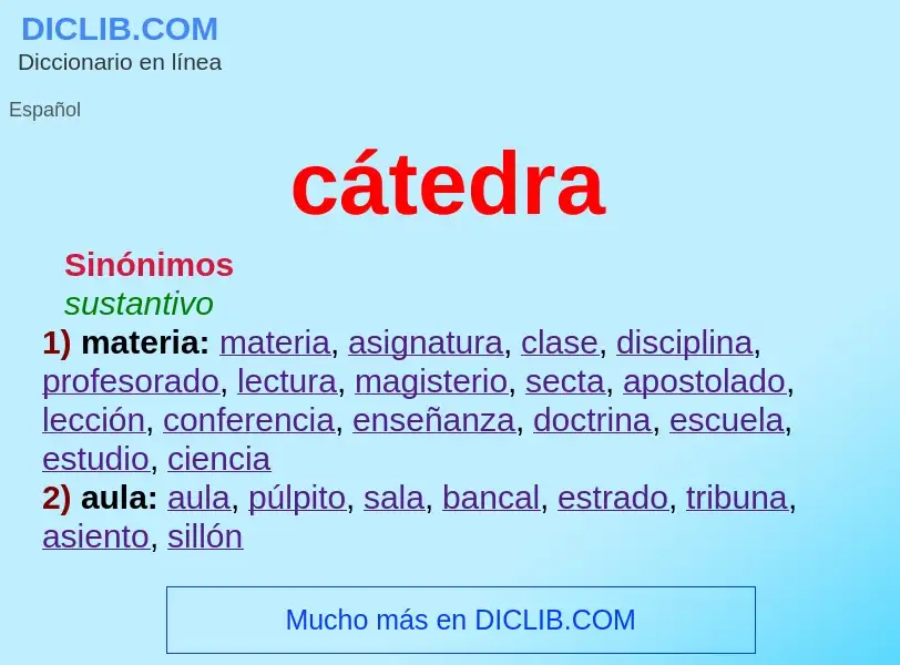 ¿Qué es cátedra? - significado y definición