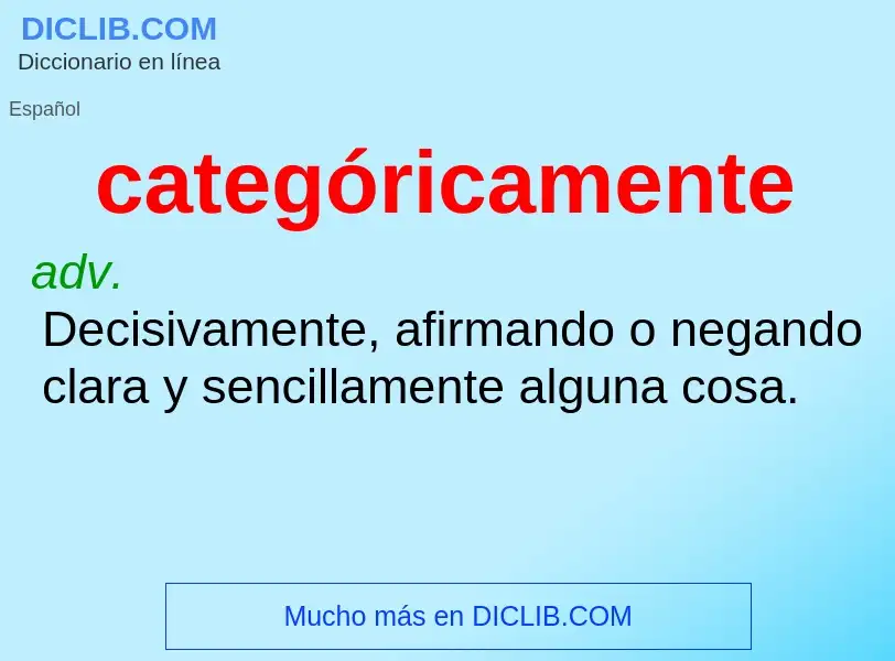 Wat is categóricamente - definition