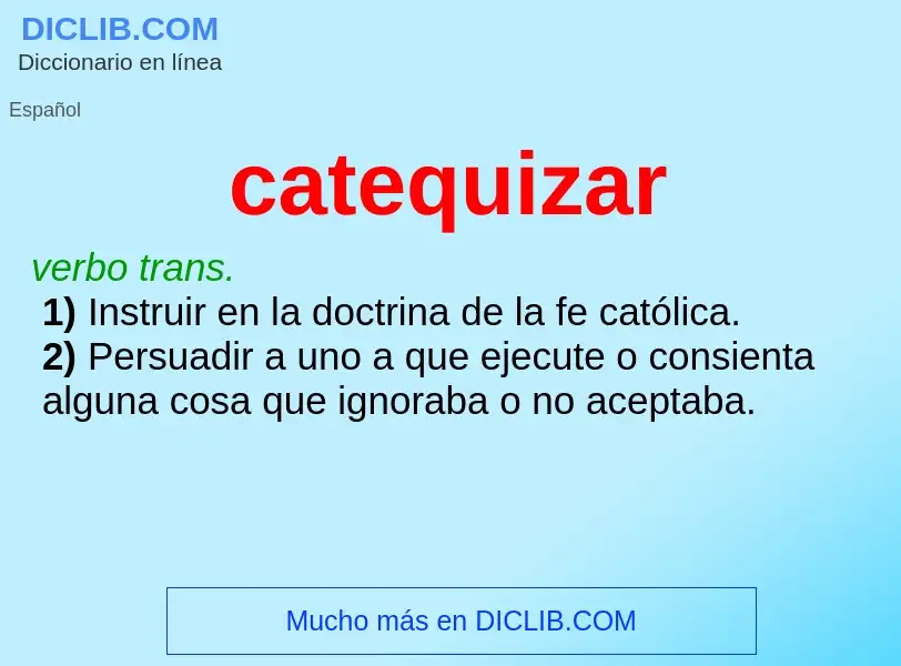 Wat is catequizar - definition