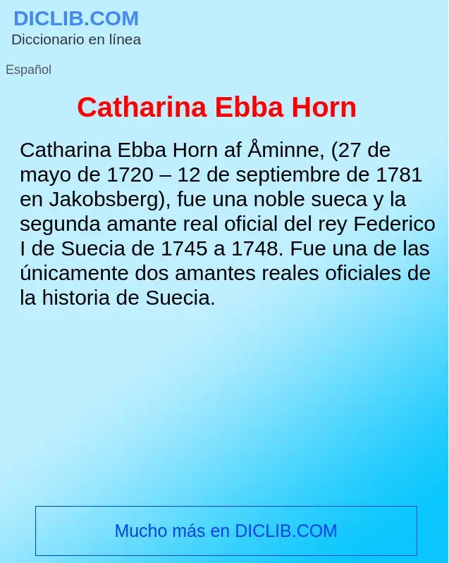 ¿Qué es Catharina Ebba Horn? - significado y definición