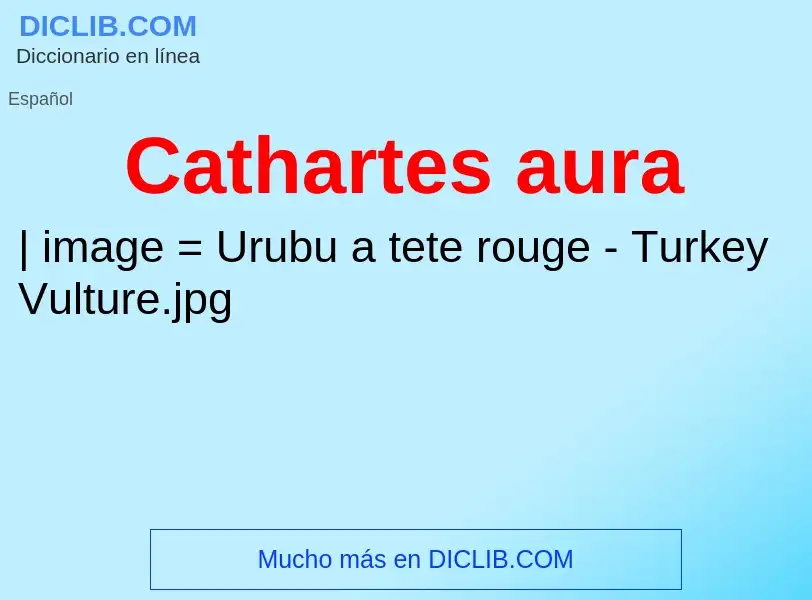 O que é Cathartes aura - definição, significado, conceito