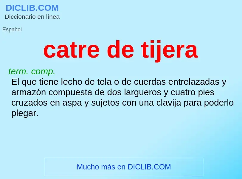 Was ist catre de tijera - Definition