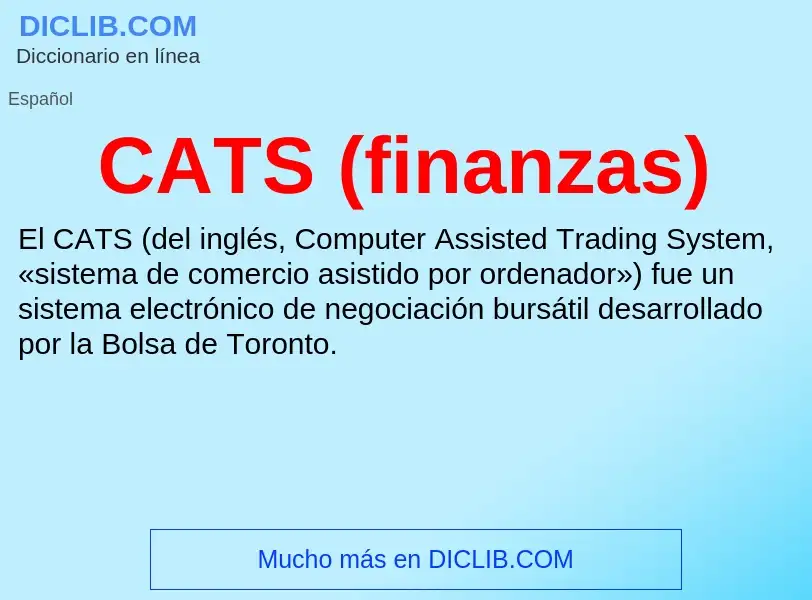 Was ist CATS (finanzas) - Definition