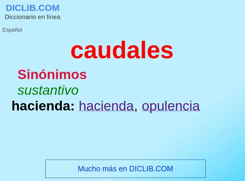 What is caudales - definition