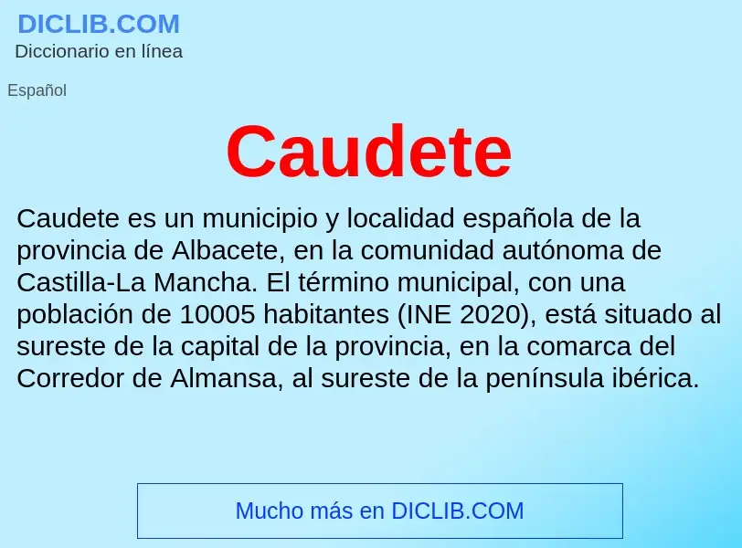 ¿Qué es Caudete? - significado y definición