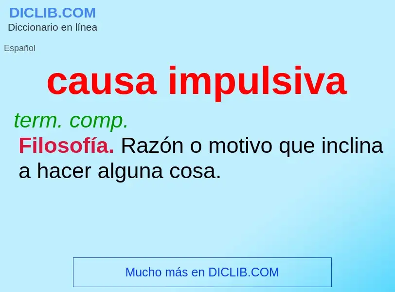 What is causa impulsiva - definition