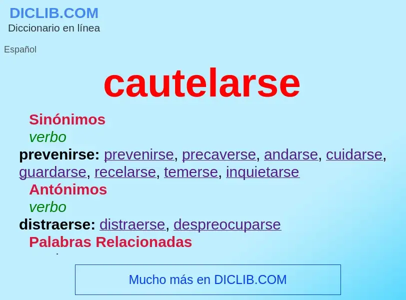 What is cautelarse - meaning and definition