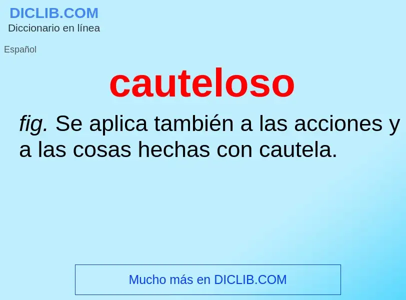 What is cauteloso - meaning and definition