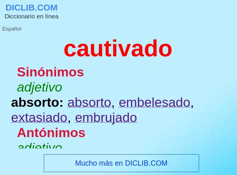 Wat is cautivado - definition