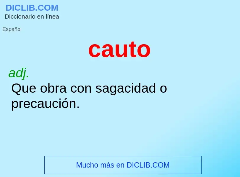 What is cauto - meaning and definition