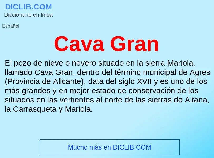 Wat is Cava Gran - definition