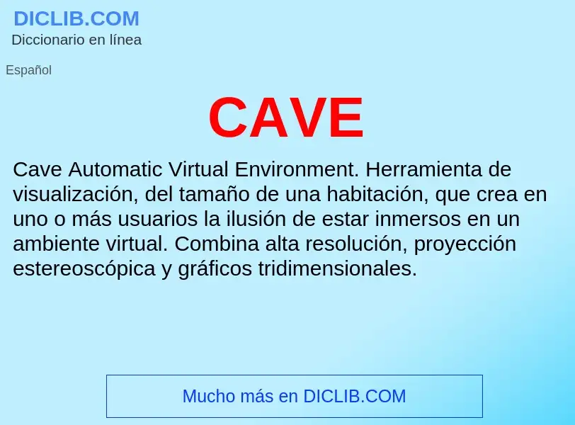 Was ist CAVE - Definition