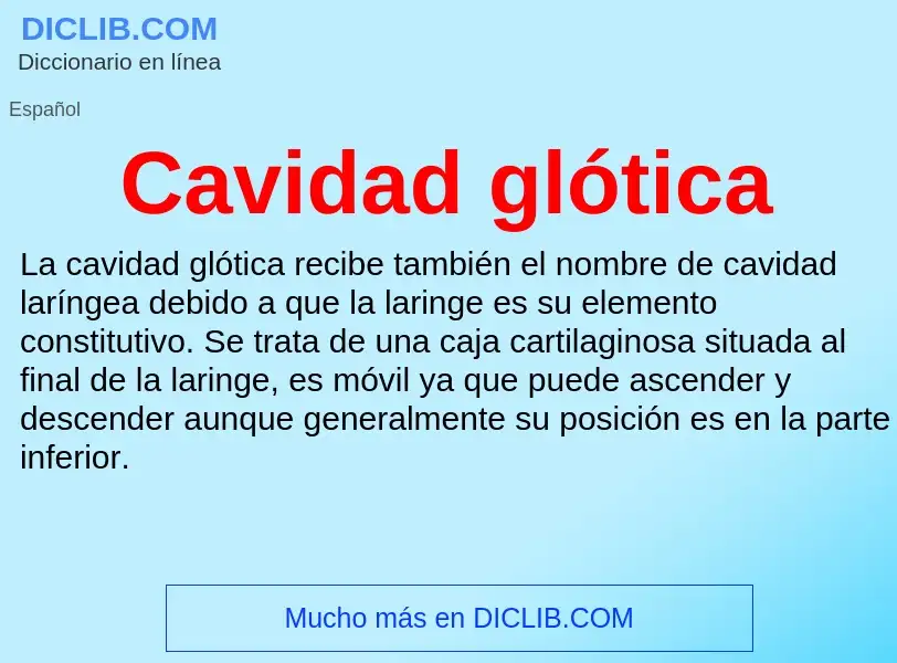 ¿Qué es Cavidad glótica? - significado y definición