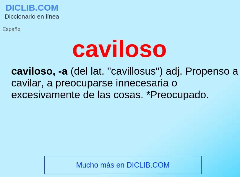 What is caviloso - meaning and definition