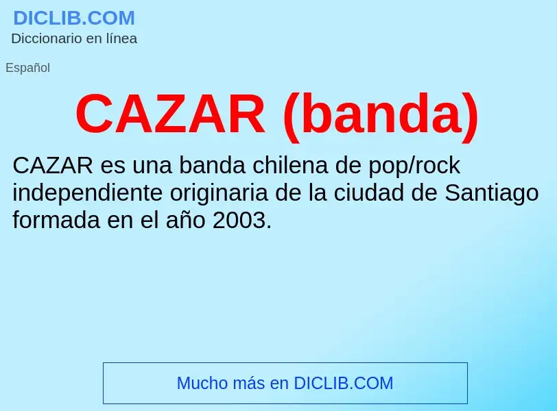 Was ist CAZAR (banda) - Definition