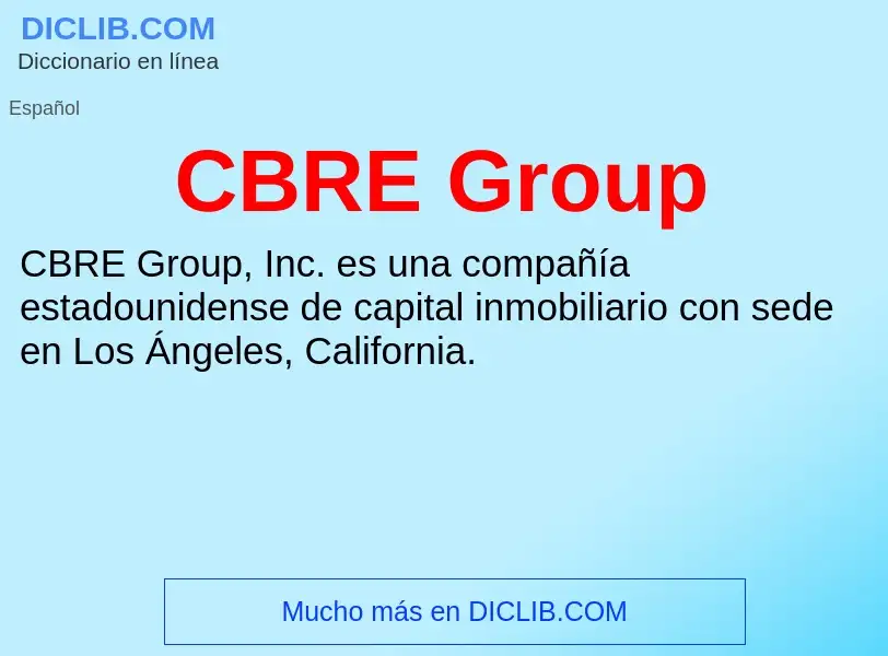 Was ist CBRE Group - Definition