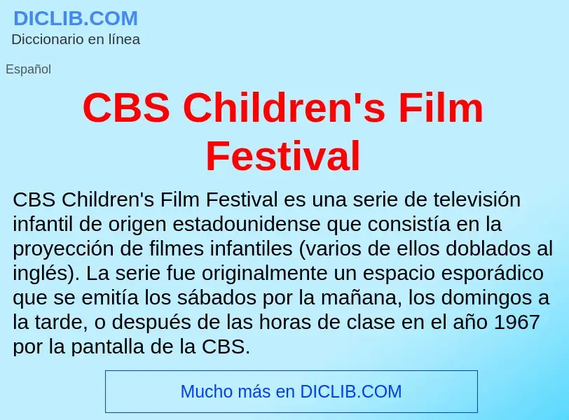 Was ist CBS Children's Film Festival - Definition