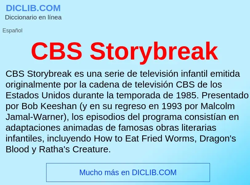 Was ist CBS Storybreak - Definition