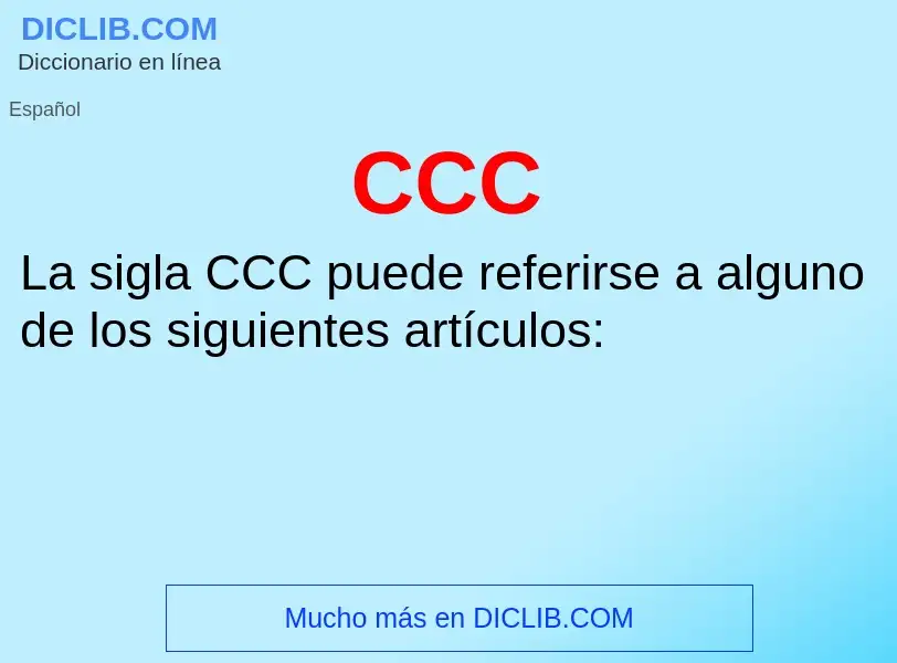 O que é CCC - definição, significado, conceito