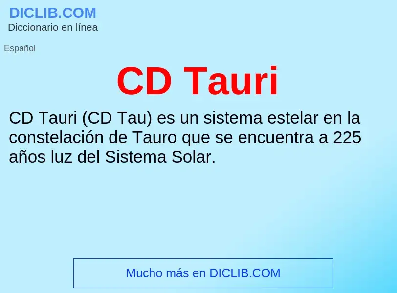 Was ist CD Tauri - Definition