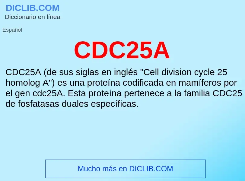 Was ist CDC25A - Definition