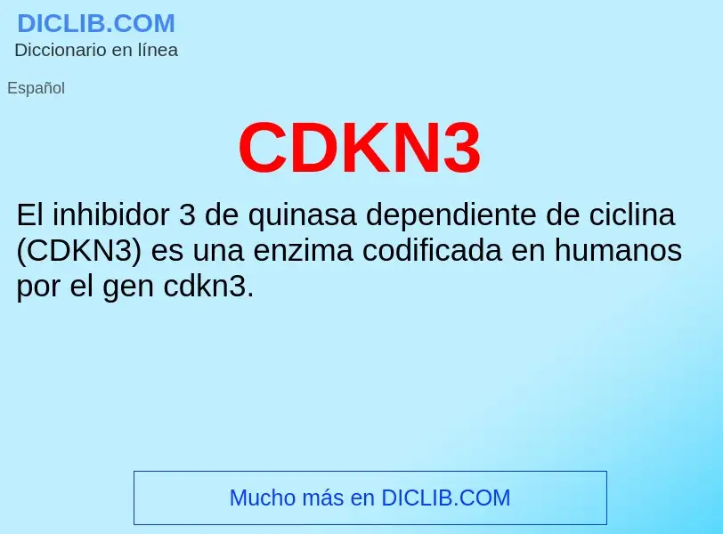 ¿Qué es CDKN3? - significado y definición