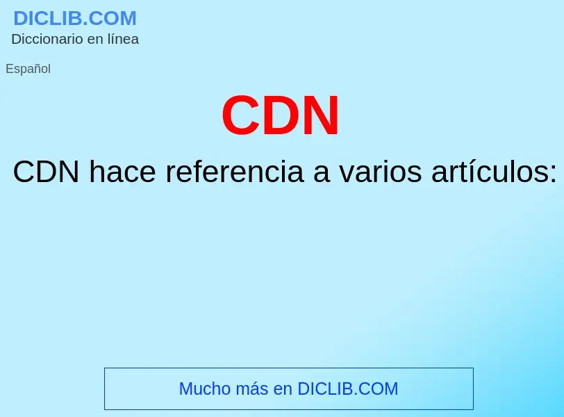 Che cos'è CDN - definizione