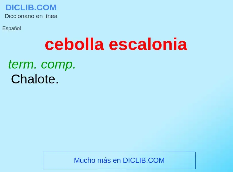 O que é cebolla escalonia - definição, significado, conceito