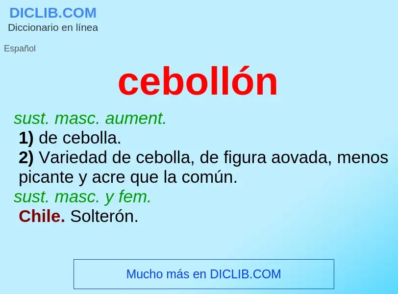 O que é cebollón - definição, significado, conceito