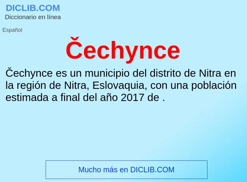 What is Čechynce - meaning and definition