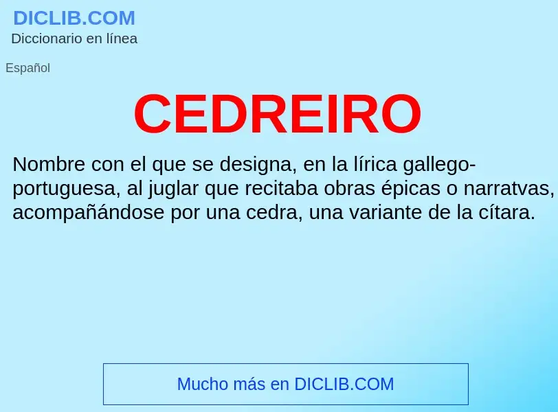 ¿Qué es CEDREIRO? - significado y definición