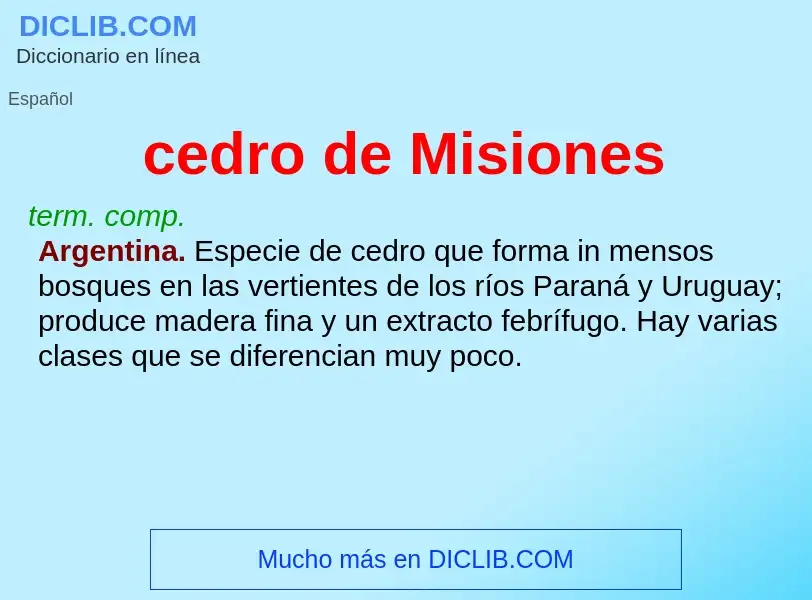 Che cos'è cedro de Misiones - definizione