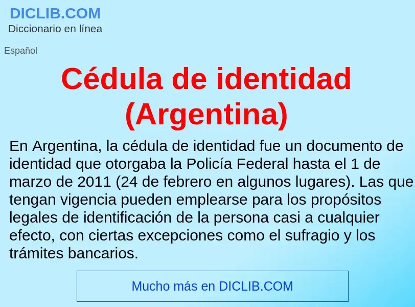 Che cos'è Cédula de identidad (Argentina) - definizione