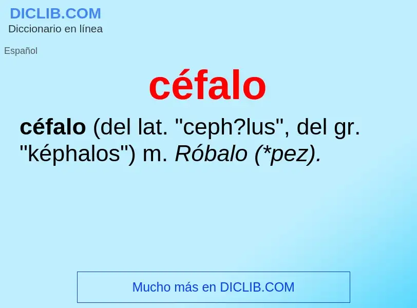 ¿Qué es céfalo? - significado y definición