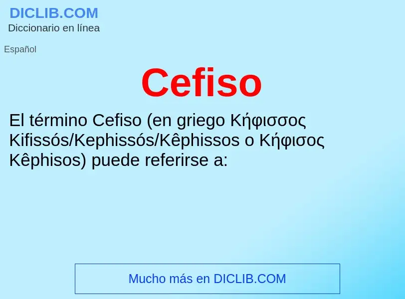 ¿Qué es Cefiso? - significado y definición