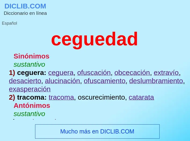 What is ceguedad - meaning and definition