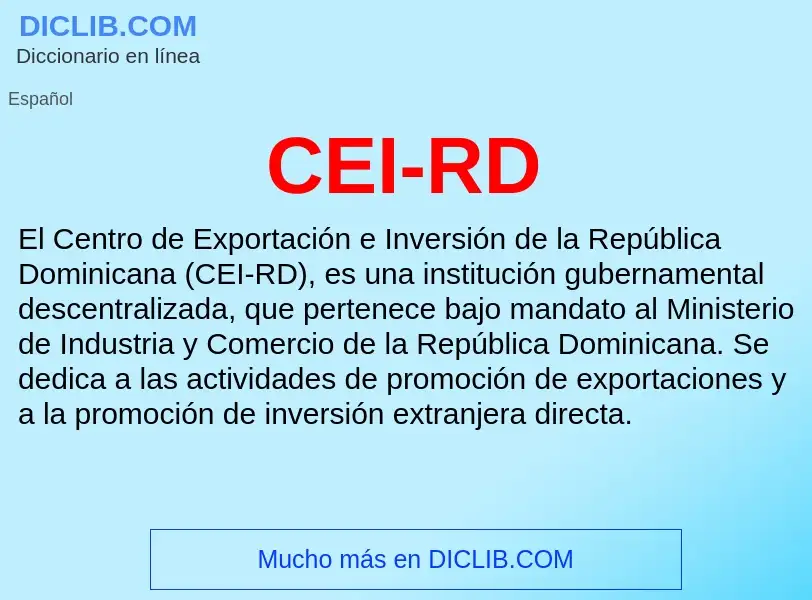 ¿Qué es CEI-RD? - significado y definición