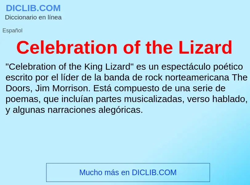 Che cos'è Celebration of the Lizard - definizione