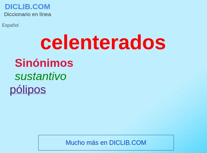 ¿Qué es celenterados? - significado y definición